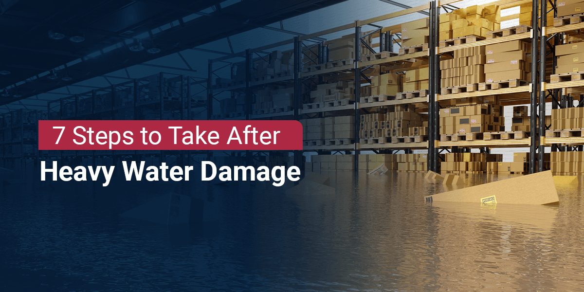 7 Steps to Take After Heavy Water Damage